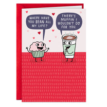 Load image into Gallery viewer, Muffin I Wouldn't Do for You Funny Love Card