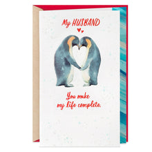 Load image into Gallery viewer, You Make My Life Complete Valentine&#39;s Day Card for Husband
