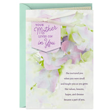 Load image into Gallery viewer, Your Mother Lives On in You Sympathy Card
