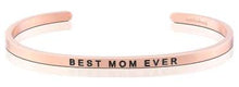 Load image into Gallery viewer, Best Mom Ever Bracelet- silver, gold or rose gold
