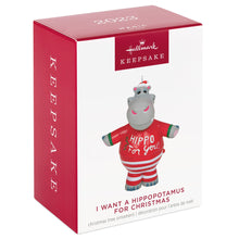 Load image into Gallery viewer, I Want a Hippopotamus for Christmas Musical Ornament
