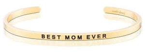 Best Mom Ever Bracelet- silver, gold or rose gold
