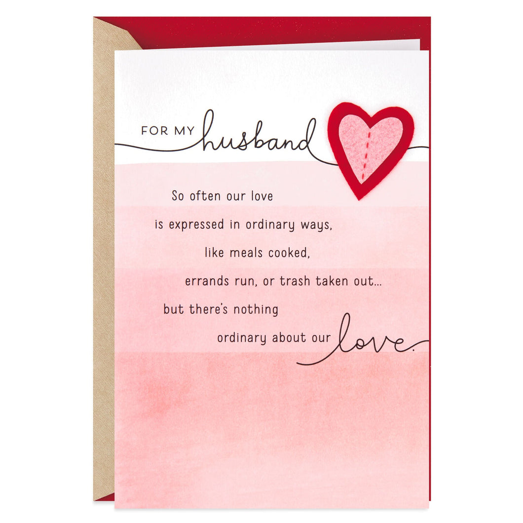 Nothing Ordinary About Our Love Valentine's Day Card for Husband