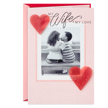 Load image into Gallery viewer, The Love of My Life Valentine&#39;s Day Card for Wife
