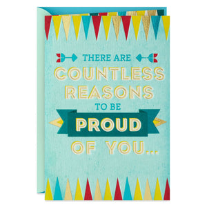 Countless Reasons to Be Proud Congratulations Card