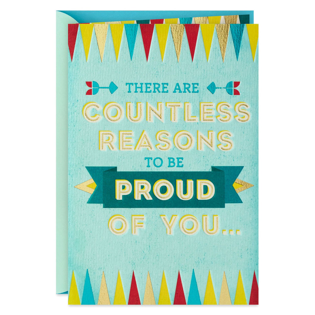 Countless Reasons to Be Proud Congratulations Card