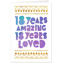 Load image into Gallery viewer, Loved and Amazing 18th Birthday Card
