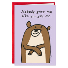 Load image into Gallery viewer, You Get Me Funny Card
