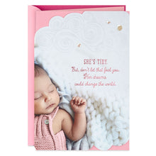 Load image into Gallery viewer, She&#39;s Tiny, But Don&#39;t Let It Fool You New Baby Girl Card

