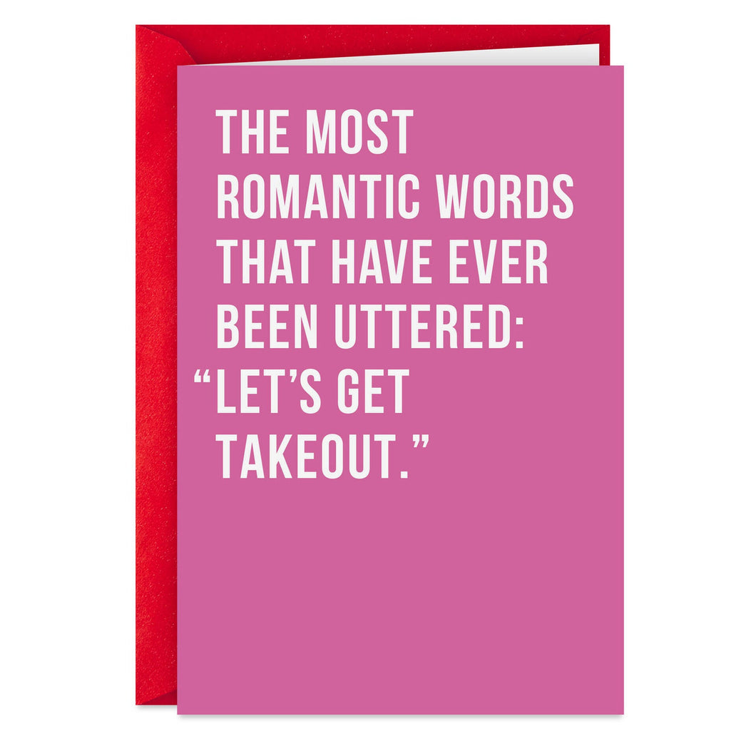 Most Romantic Words: Let's Get Takeout Funny Love Card